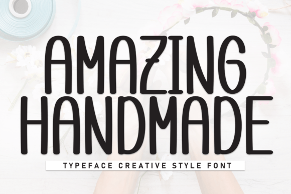 Amazing Handmade: A Timeless Typeface for Modern Web Design