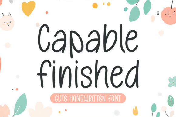 Capable Finished: The Handwritten Font for Clear Campaigns
