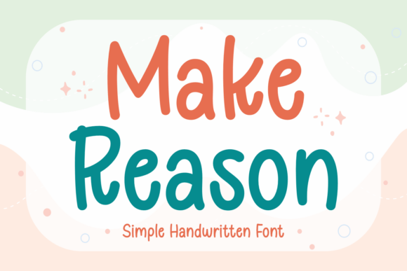 Make Reason: A Handwritten Typeface for Editorial Warmth
